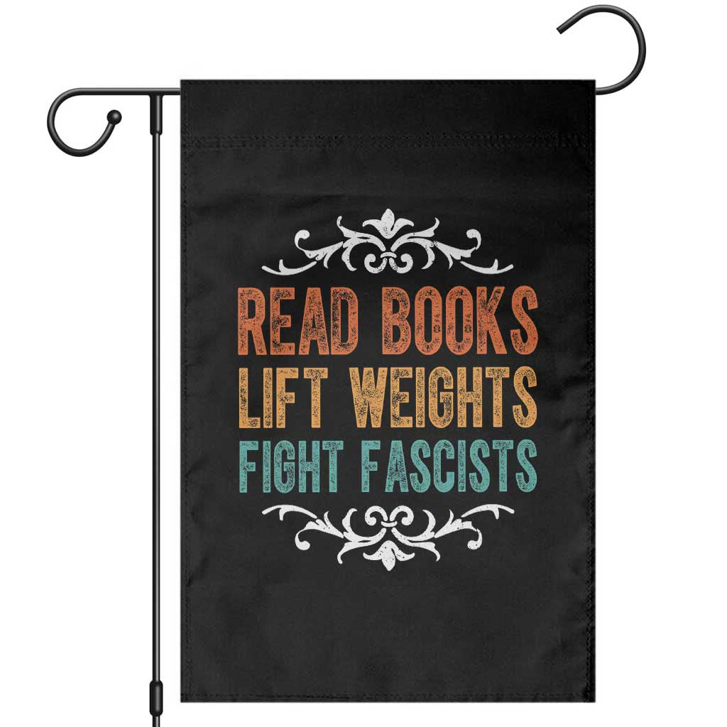 Read Books Lift Weights Fight Fascists Garden Flag Reading Activism - Wonder Print Shop