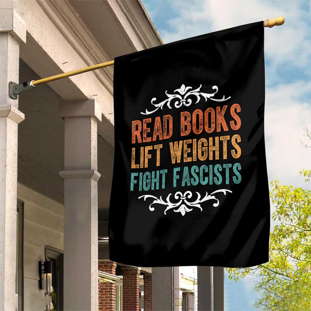 Read Books Lift Weights Fight Fascists Garden Flag Reading Activism - Wonder Print Shop