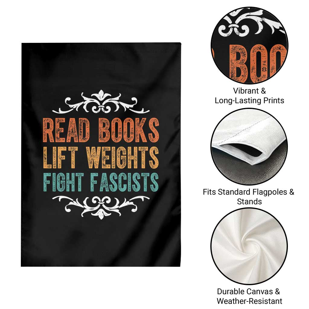 Read Books Lift Weights Fight Fascists Garden Flag Reading Activism - Wonder Print Shop