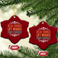 Read Books Lift Weights Fight Fascists Ceramic Ornament Reading Activism - Wonder Print Shop