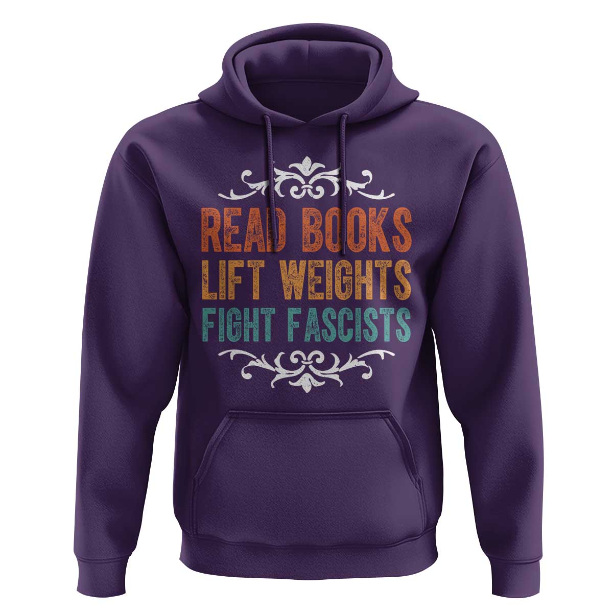 Read Books Lift Weights Fight Fascists Hoodie Reading Activism - Wonder Print Shop