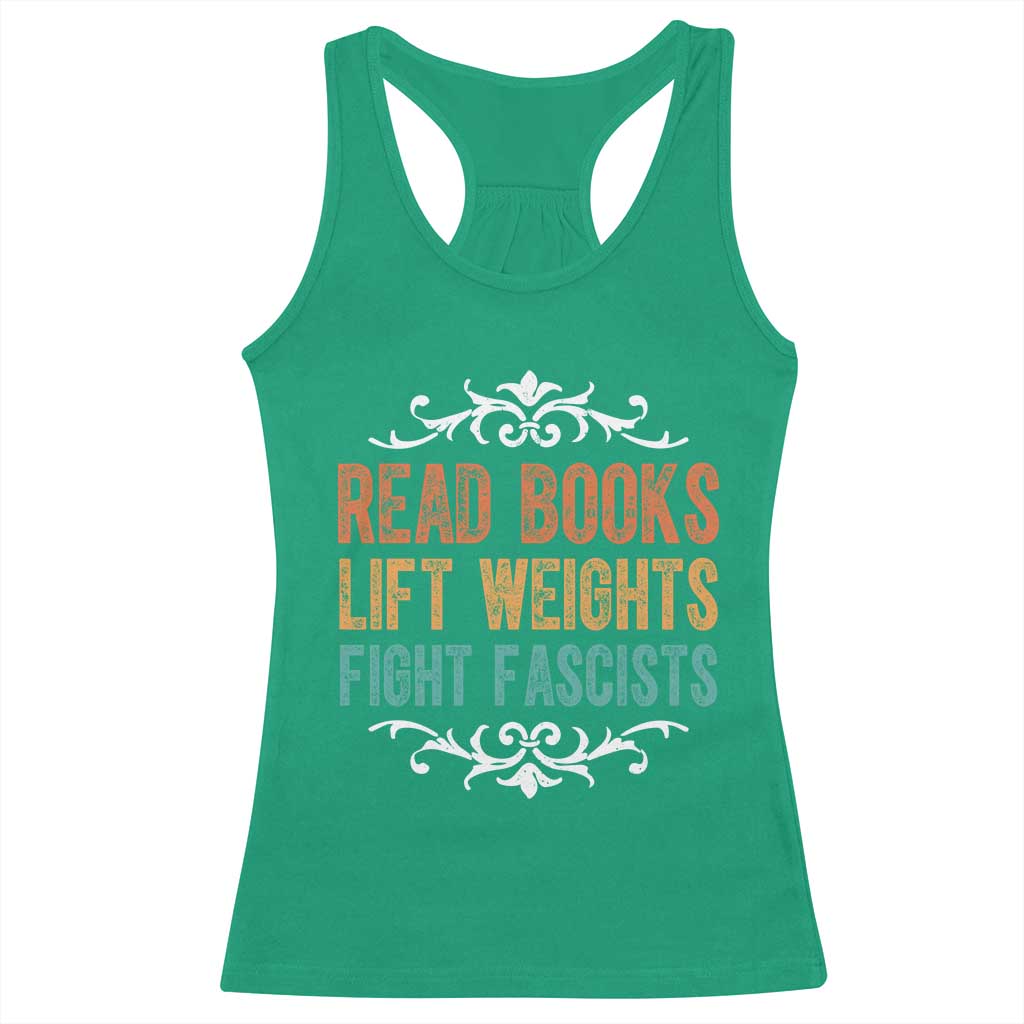 Read Books Lift Weights Fight Fascists Racerback Tank Top Reading Activism - Wonder Print Shop