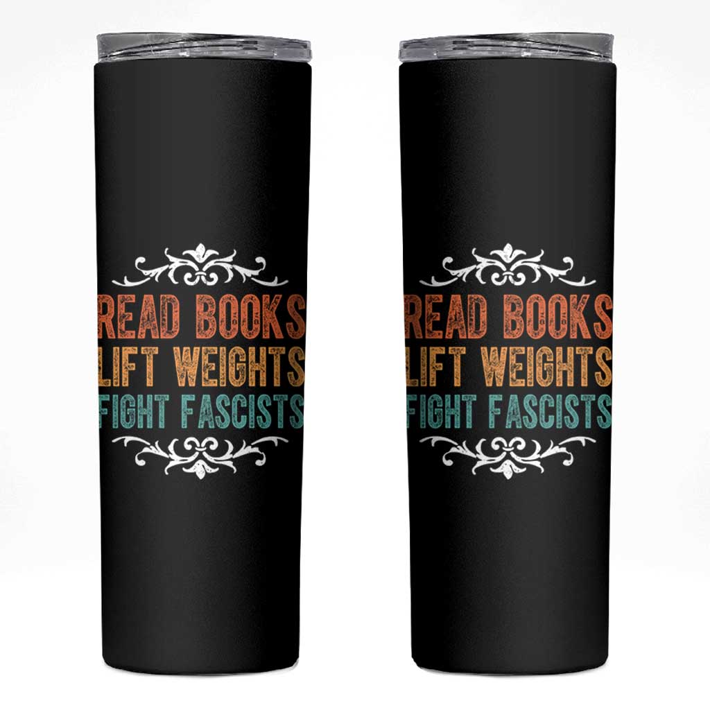 Read Books Lift Weights Fight Fascists Skinny Tumbler Reading Activism - Wonder Print Shop