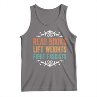 Read Books Lift Weights Fight Fascists Tank Top Reading Activism - Wonder Print Shop