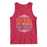 Read Books Lift Weights Fight Fascists Tank Top Reading Activism - Wonder Print Shop