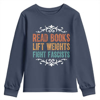 Read Books Lift Weights Fight Fascists Youth Sweatshirt Reading Activism - Wonder Print Shop