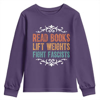 Read Books Lift Weights Fight Fascists Youth Sweatshirt Reading Activism - Wonder Print Shop