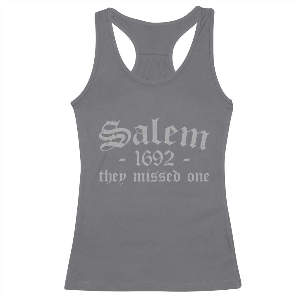 Salem 1692 They Missed One Racerback Tank Top Halloween Feminist Witch Trials Gothic - Wonder Print Shop