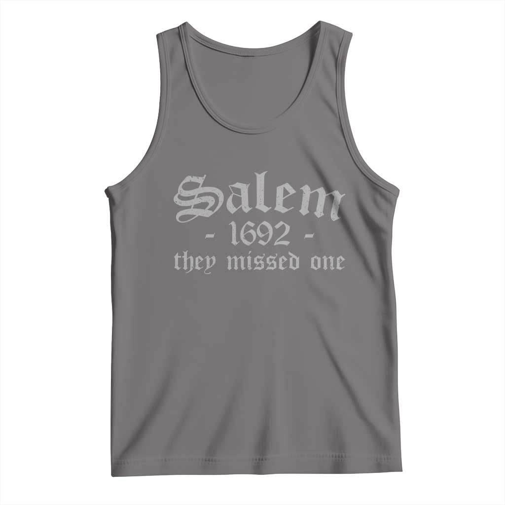 Salem 1692 They Missed One Tank Top Halloween Feminist Witch Trials Gothic - Wonder Print Shop