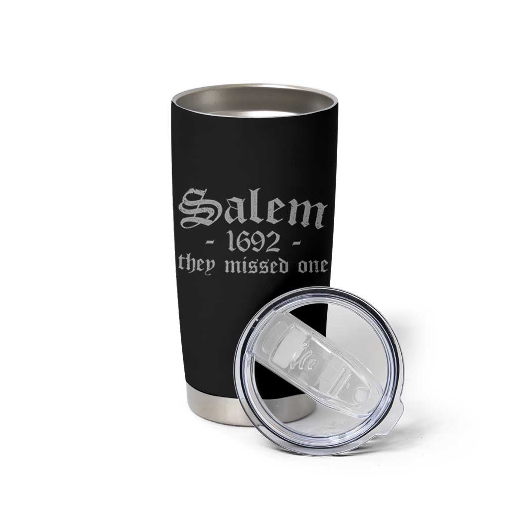 Salem 1692 They Missed One Tumbler Cup Halloween Feminist Witch Trials Gothic - Wonder Print Shop