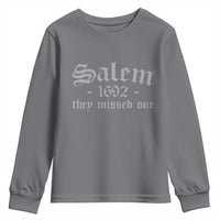 Salem 1692 They Missed One Youth Sweatshirt Halloween Feminist Witch Trials Gothic - Wonder Print Shop