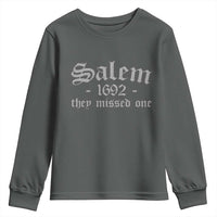 Salem 1692 They Missed One Youth Sweatshirt Halloween Feminist Witch Trials Gothic - Wonder Print Shop