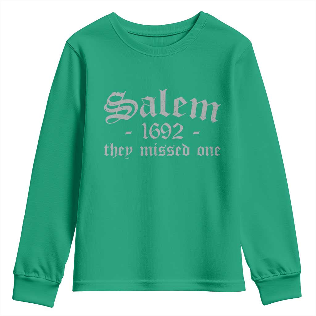 Salem 1692 They Missed One Youth Sweatshirt Halloween Feminist Witch Trials Gothic - Wonder Print Shop