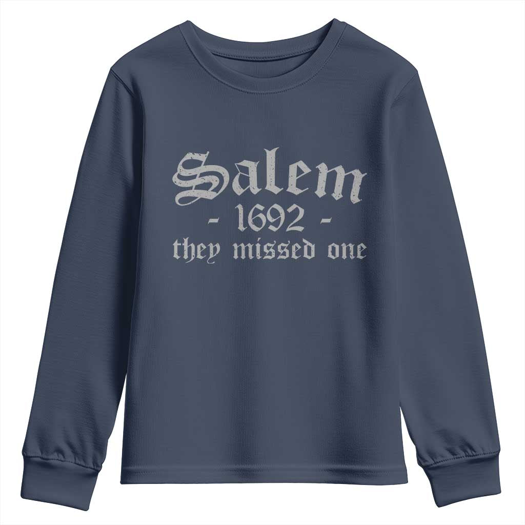 Salem 1692 They Missed One Youth Sweatshirt Halloween Feminist Witch Trials Gothic - Wonder Print Shop