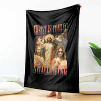Christ Is Coming Are You Swallowing Throw Blanket Funny Offensive Jesus Christian - Wonder Print Shop