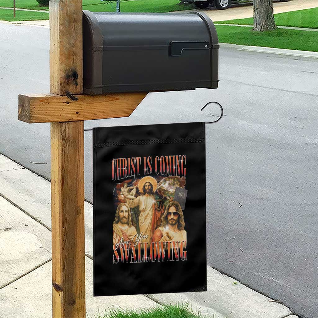 Christ Is Coming Are You Swallowing Garden Flag Funny Offensive Jesus Christian - Wonder Print Shop