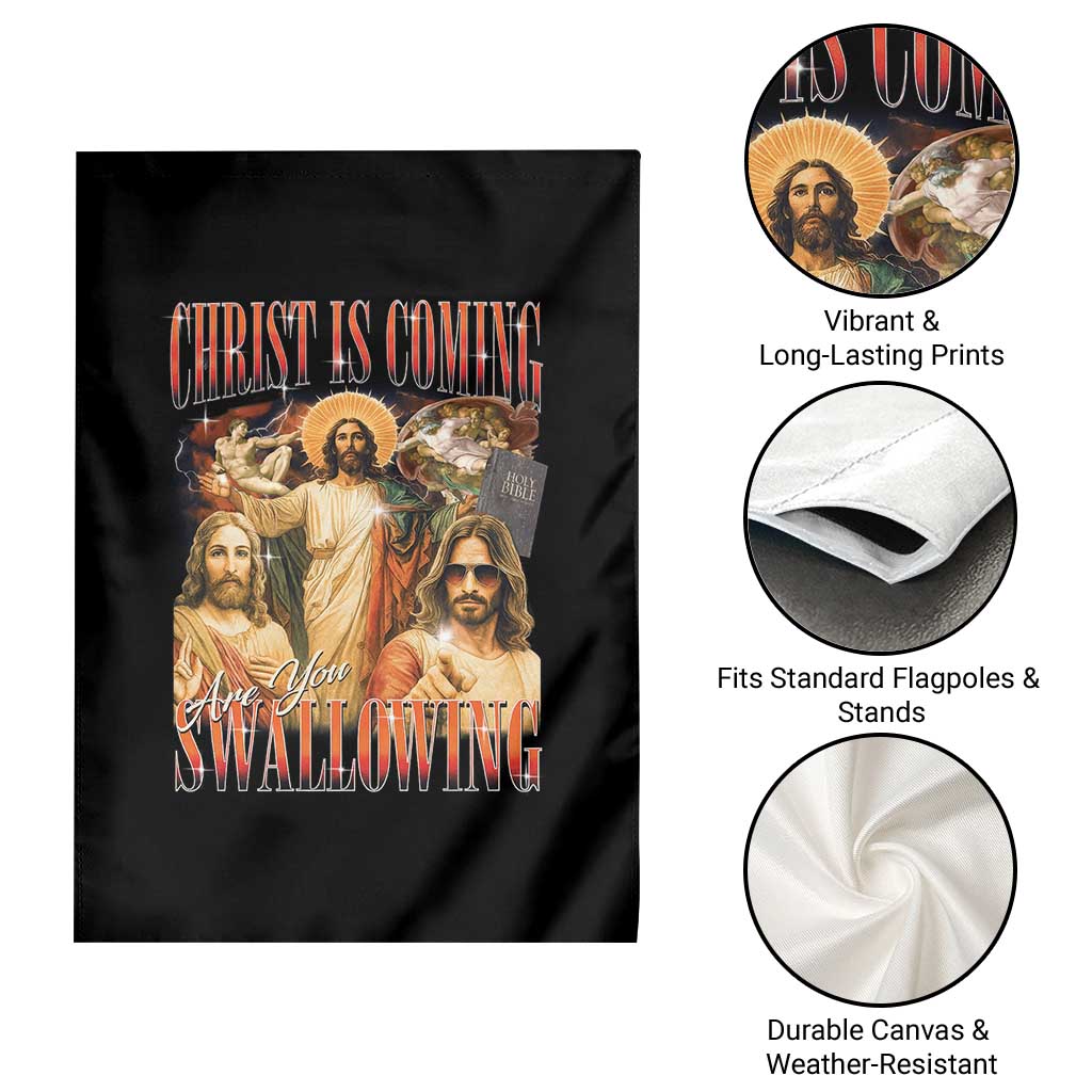 Christ Is Coming Are You Swallowing Garden Flag Funny Offensive Jesus Christian - Wonder Print Shop