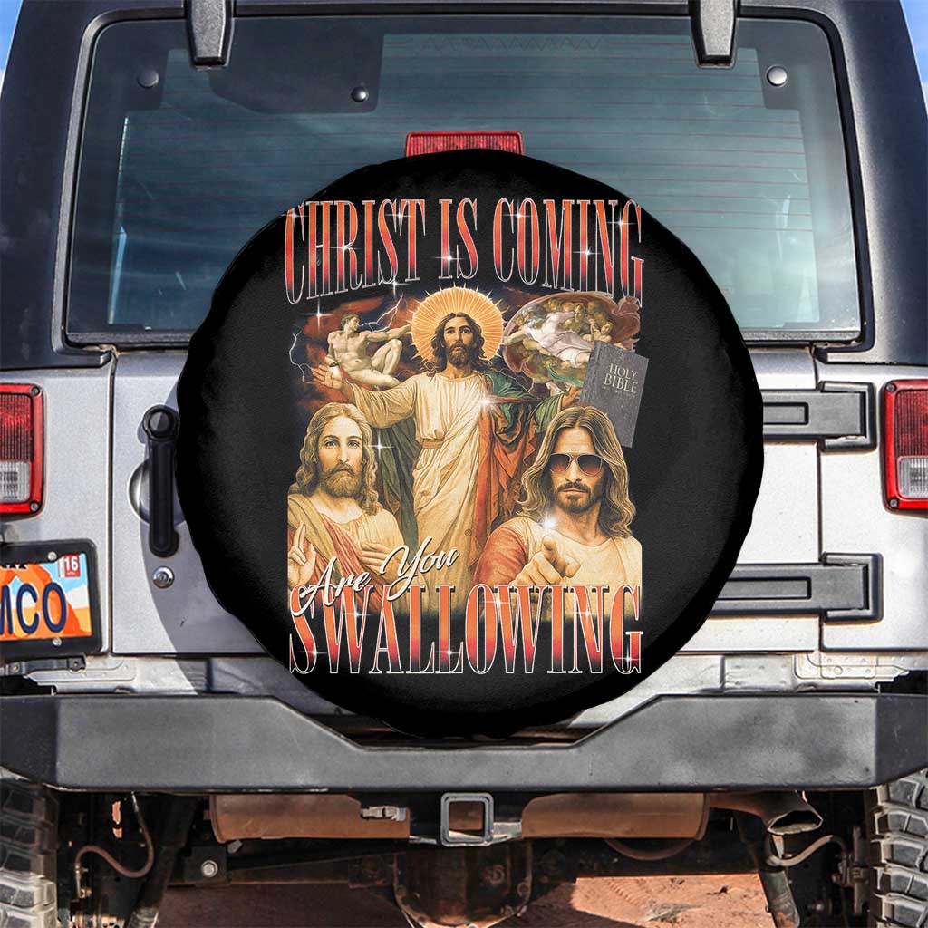 Christ Is Coming Are You Swallowing Spare Tire Cover Funny Offensive Jesus Christian - Wonder Print Shop