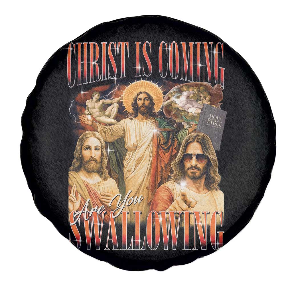 Christ Is Coming Are You Swallowing Spare Tire Cover Funny Offensive Jesus Christian - Wonder Print Shop