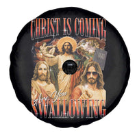 Christ Is Coming Are You Swallowing Spare Tire Cover Funny Offensive Jesus Christian - Wonder Print Shop
