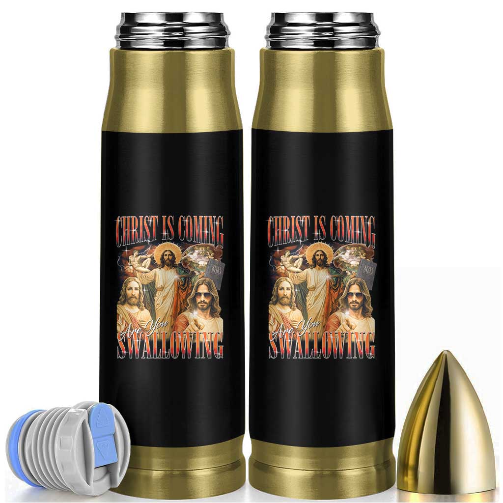 Christ Is Coming Are You Swallowing Bullet Tumbler Funny Offensive Jesus Christian - Wonder Print Shop