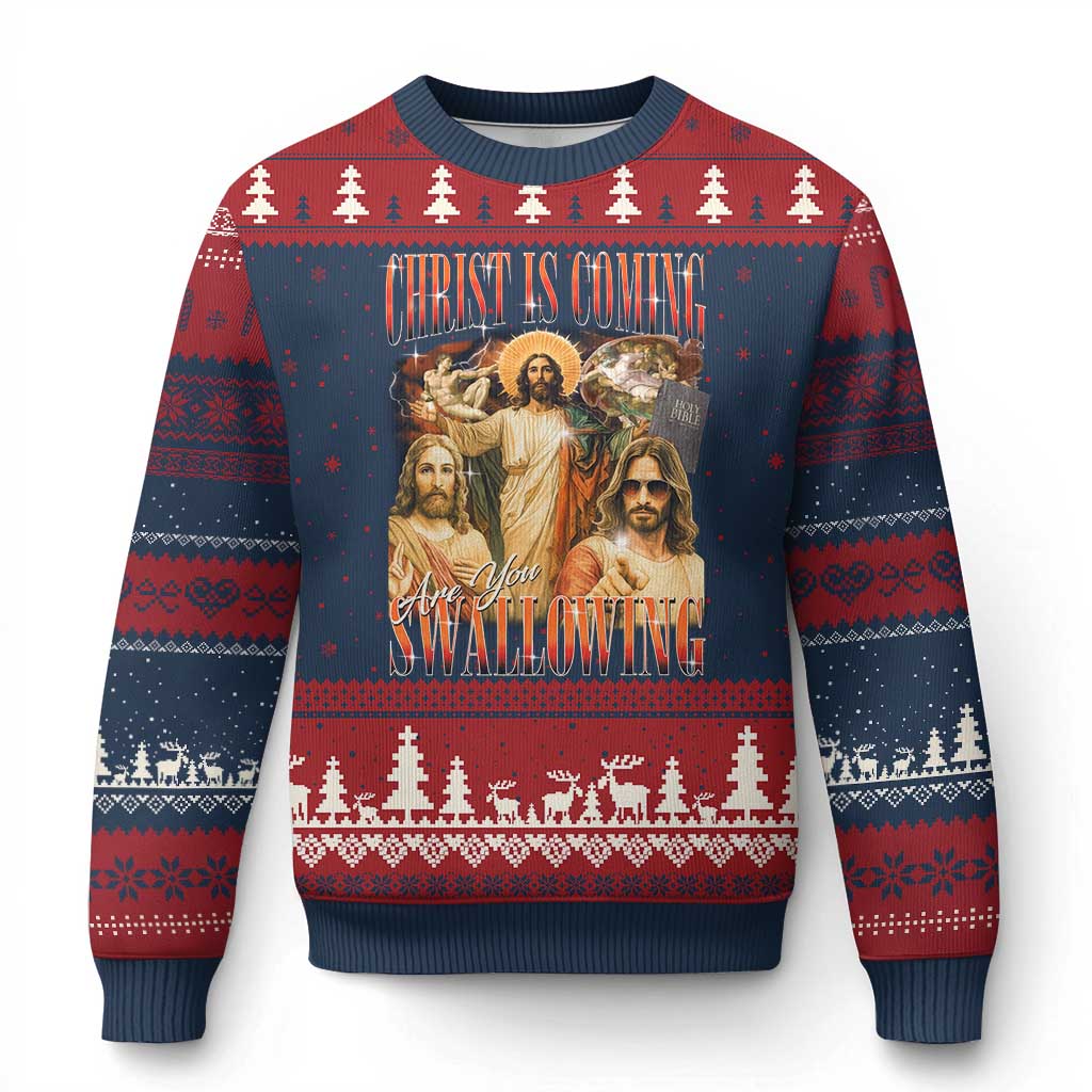 Christ Is Coming Are You Swallowing Ugly Christmas Sweater Funny Offensive Jesus Christian - Wonder Print Shop