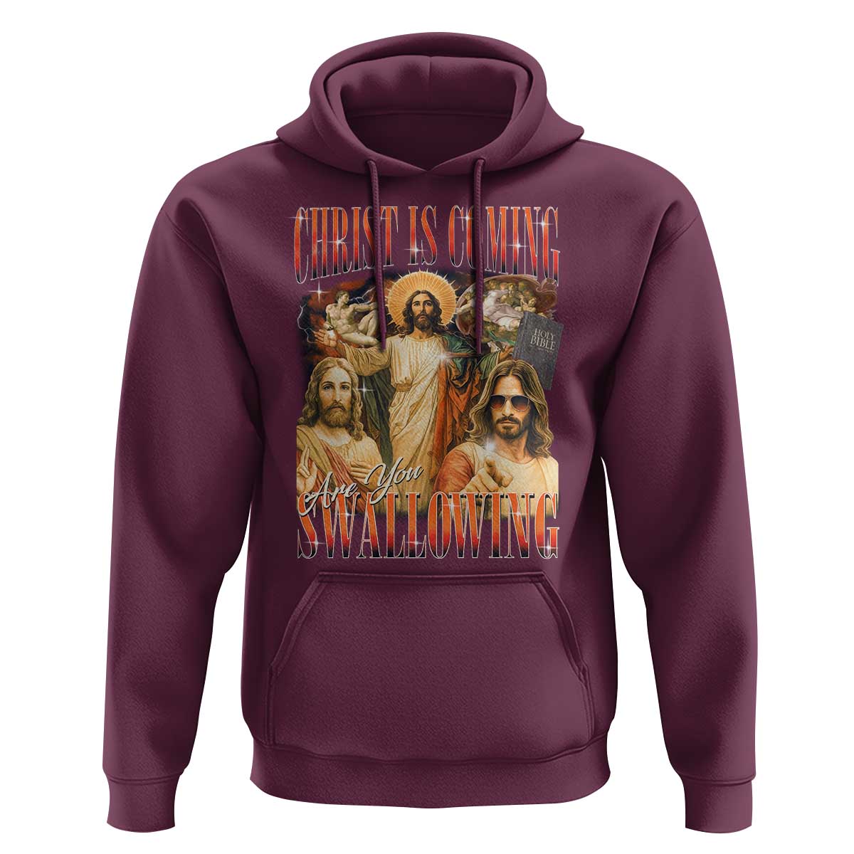 Christ Is Coming Are You Swallowing Hoodie Funny Offensive Jesus Christian - Wonder Print Shop