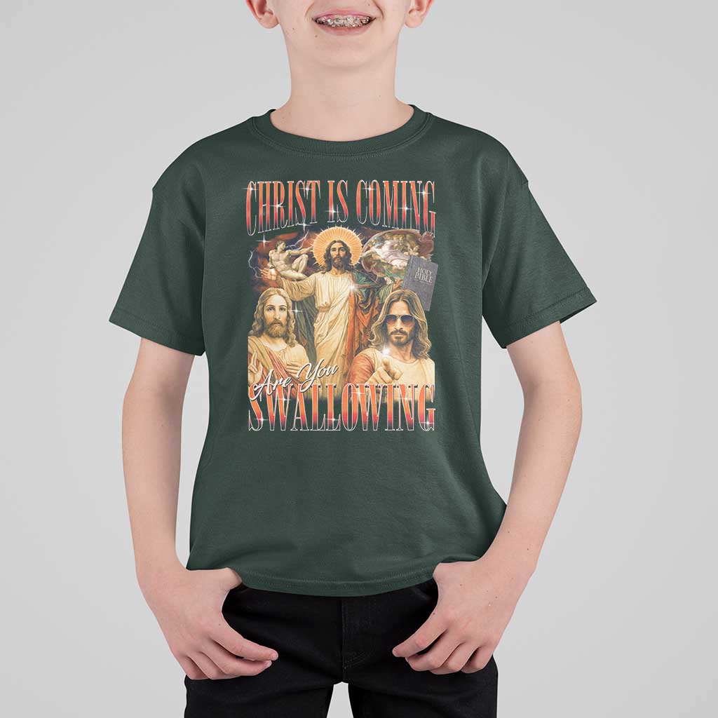 Christ Is Coming Are You Swallowing T Shirt For Kid Funny Offensive Jesus Christian - Wonder Print Shop