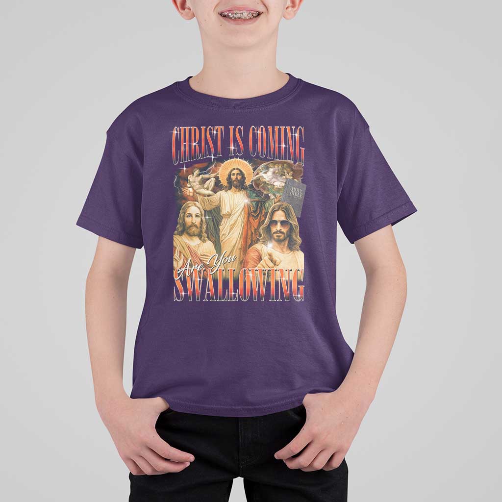 Christ Is Coming Are You Swallowing T Shirt For Kid Funny Offensive Jesus Christian - Wonder Print Shop