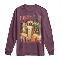 Christ Is Coming Are You Swallowing Long Sleeve Shirt Funny Offensive Jesus Christian - Wonder Print Shop