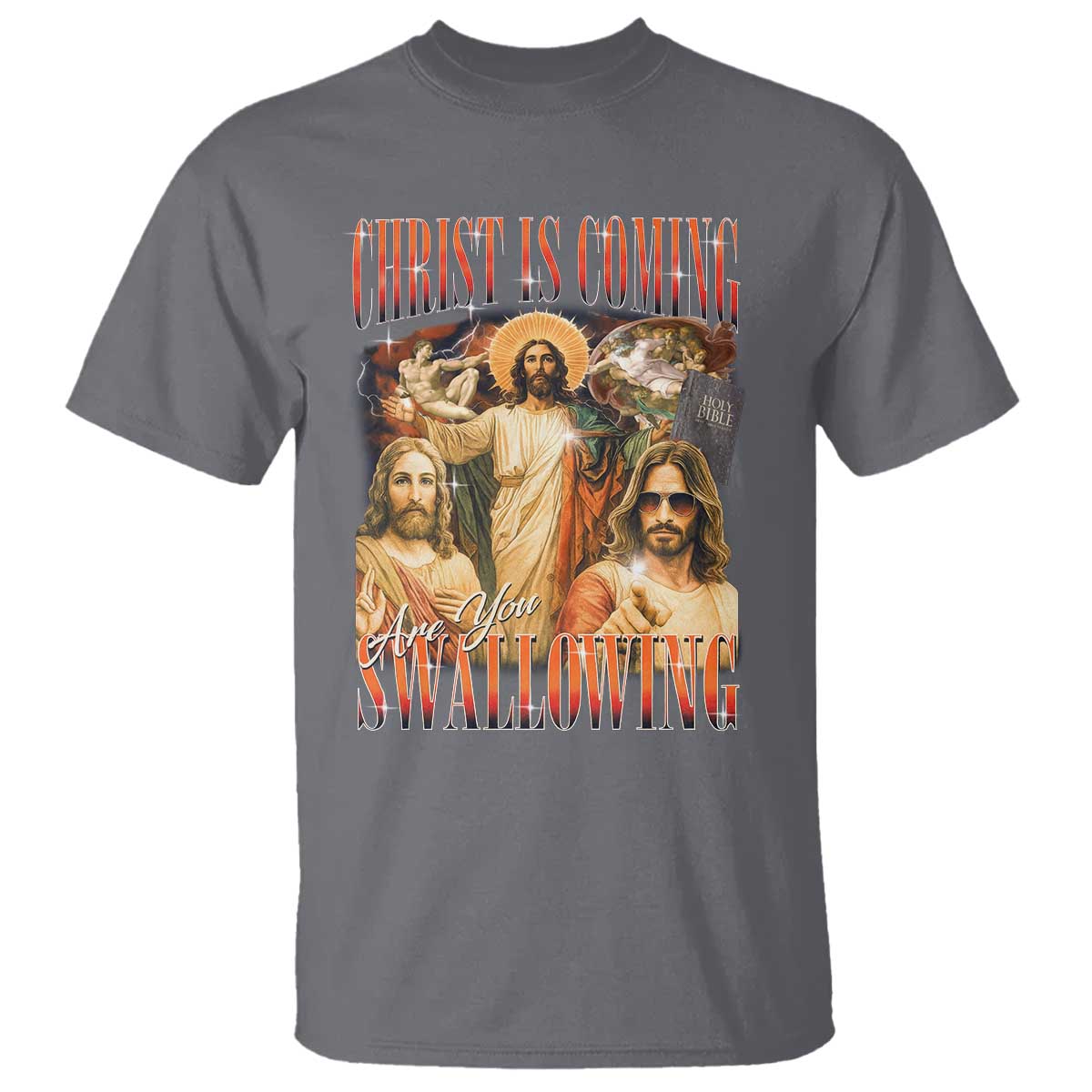 Christ Is Coming Are You Swallowing T Shirt Funny Offensive Jesus Christian - Wonder Print Shop