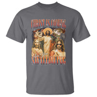 Christ Is Coming Are You Swallowing T Shirt Funny Offensive Jesus Christian - Wonder Print Shop