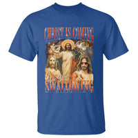Christ Is Coming Are You Swallowing T Shirt Funny Offensive Jesus Christian - Wonder Print Shop