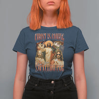 Christ Is Coming Are You Swallowing T Shirt For Women Funny Offensive Jesus Christian - Wonder Print Shop