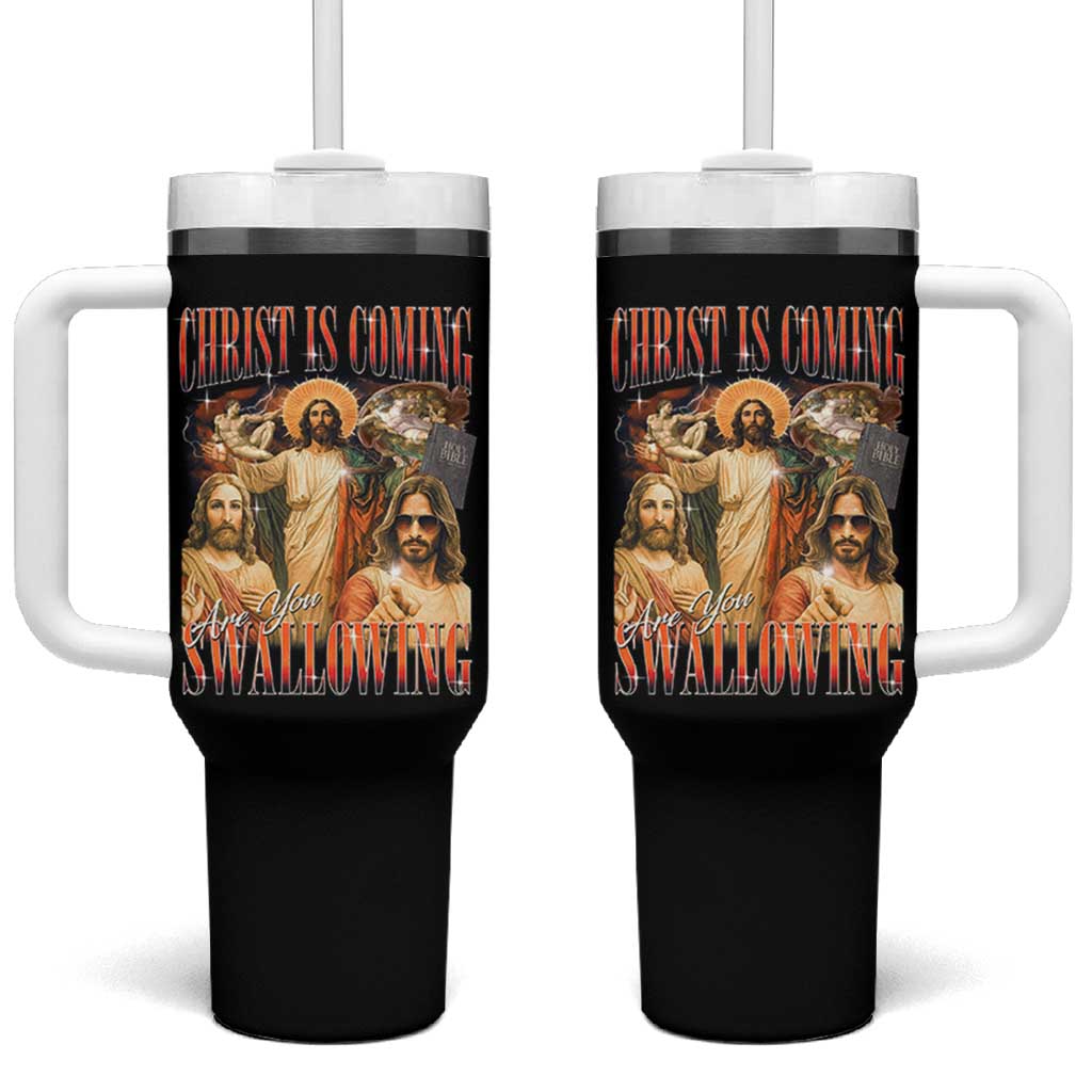 Christ Is Coming Are You Swallowing Tumbler With Handle Funny Offensive Jesus Christian - Wonder Print Shop