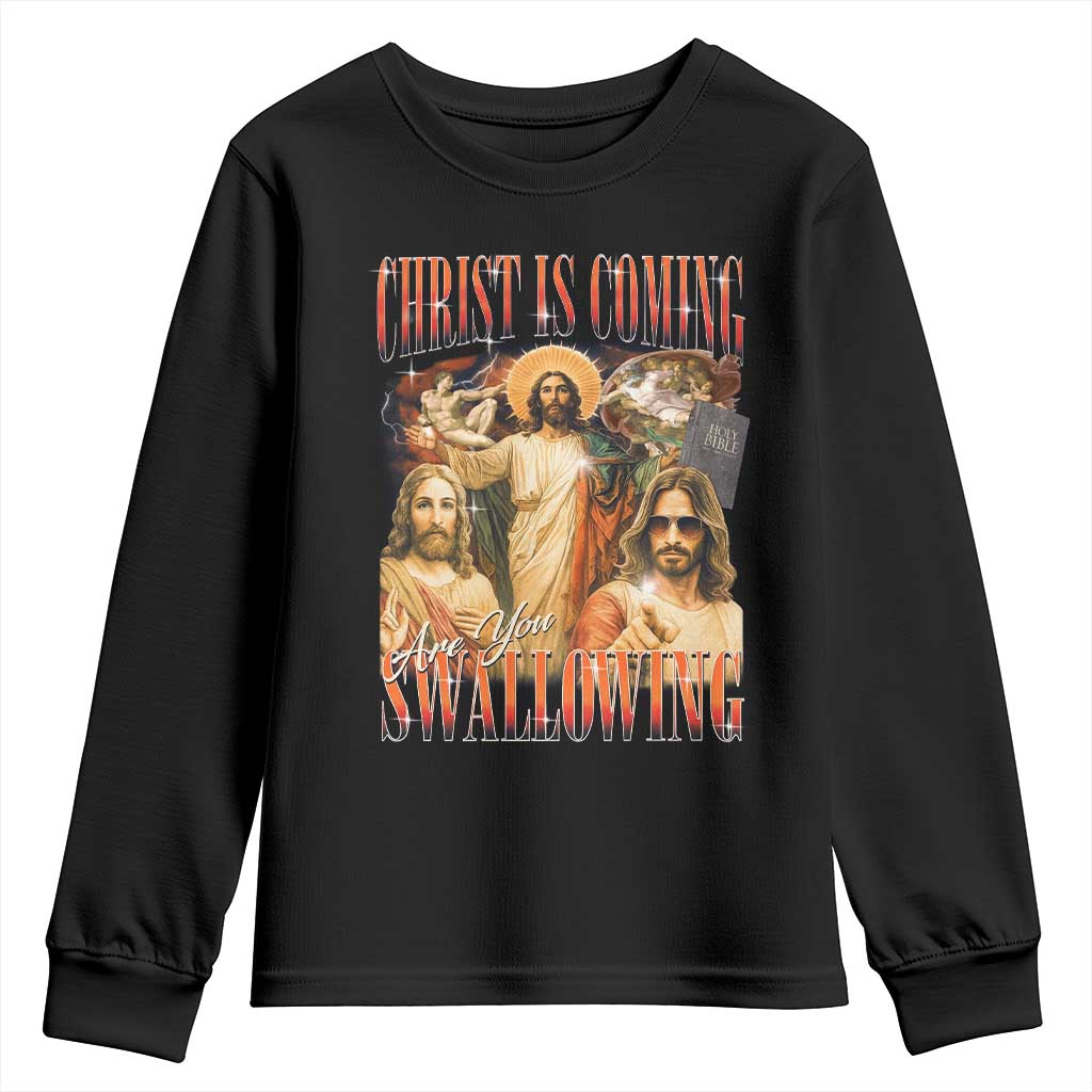 Christ Is Coming Are You Swallowing Youth Sweatshirt Funny Offensive Jesus Christian - Wonder Print Shop