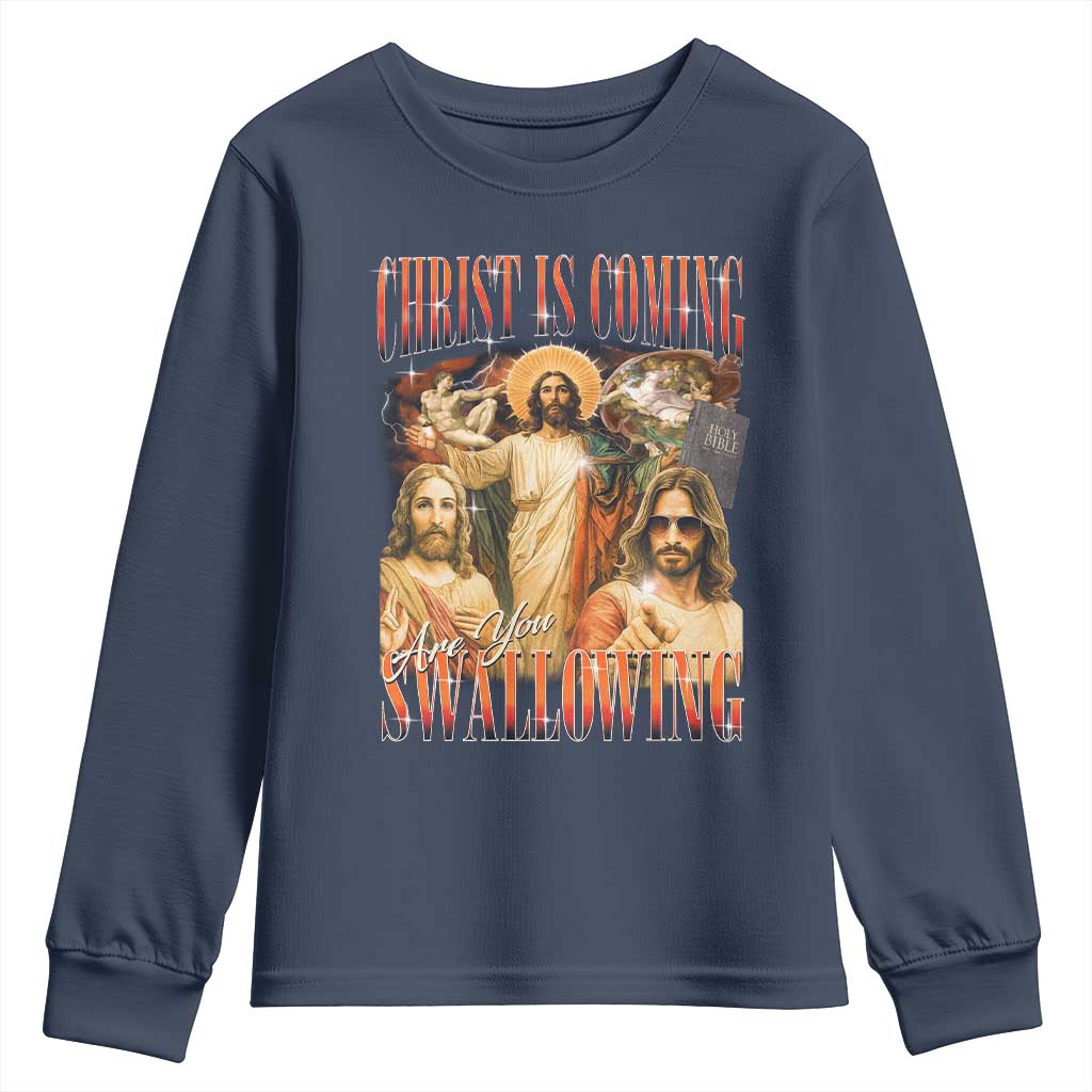 Christ Is Coming Are You Swallowing Youth Sweatshirt Funny Offensive Jesus Christian - Wonder Print Shop