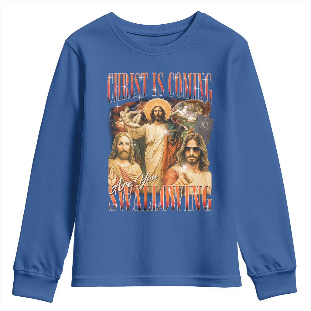 Christ Is Coming Are You Swallowing Youth Sweatshirt Funny Offensive Jesus Christian - Wonder Print Shop