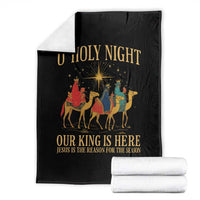 O Holy Night Our King Is Here Jesus Is The Reason Throw Blanket Christian Religious Xmas - Wonder Print Shop