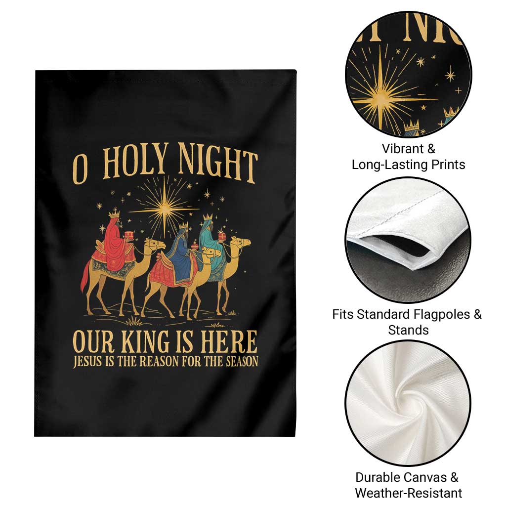 O Holy Night Our King Is Here Jesus Is The Reason Garden Flag Christian Religious Xmas - Wonder Print Shop