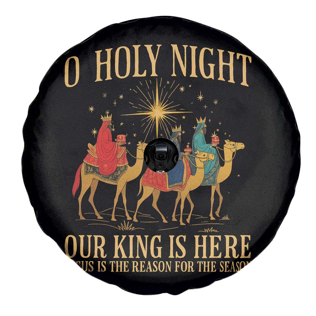 O Holy Night Our King Is Here Jesus Is The Reason Spare Tire Cover Christian Religious Xmas - Wonder Print Shop