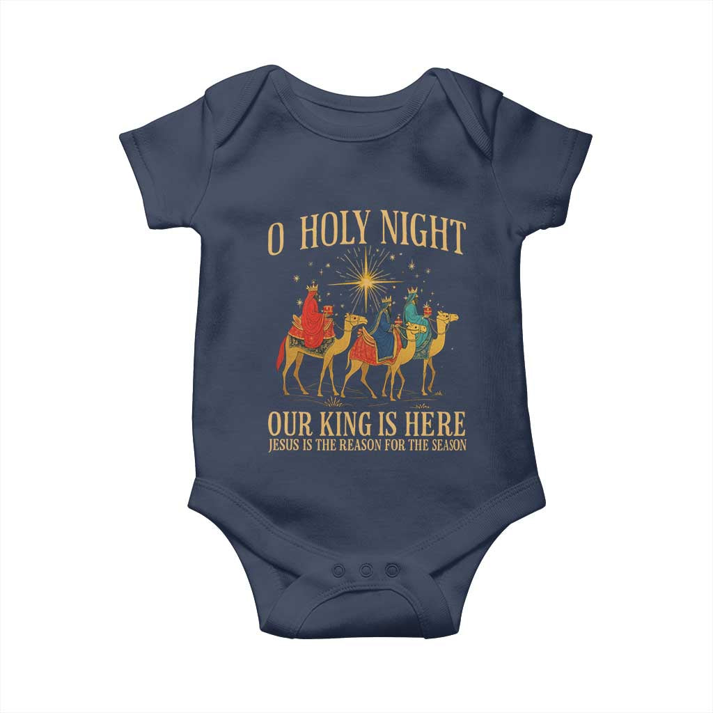O Holy Night Our King Is Here Jesus Is The Reason Baby Onesie Christian Religious Xmas - Wonder Print Shop