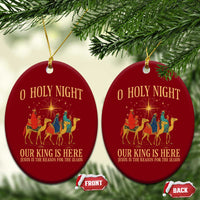 O Holy Night Our King Is Here Jesus Is The Reason Ceramic Ornament Christian Religious Xmas - Wonder Print Shop