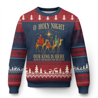 O Holy Night Our King Is Here Jesus Is The Reason Ugly Christmas Sweater Christian Religious Xmas - Wonder Print Shop