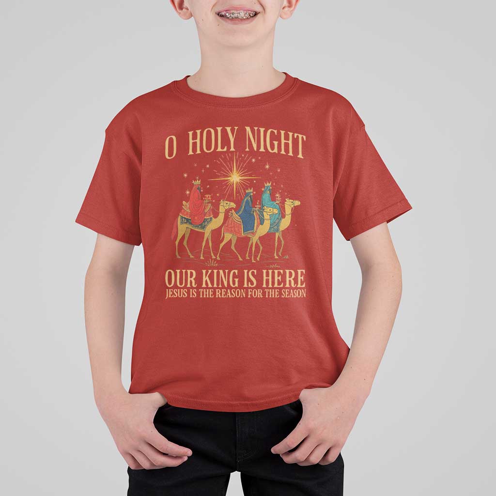 O Holy Night Our King Is Here Jesus Is The Reason T Shirt For Kid Christian Religious Xmas - Wonder Print Shop
