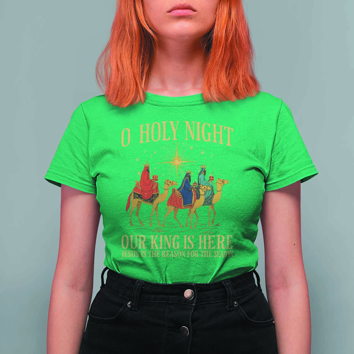 O Holy Night Our King Is Here Jesus Is The Reason T Shirt For Women Christian Religious Xmas - Wonder Print Shop