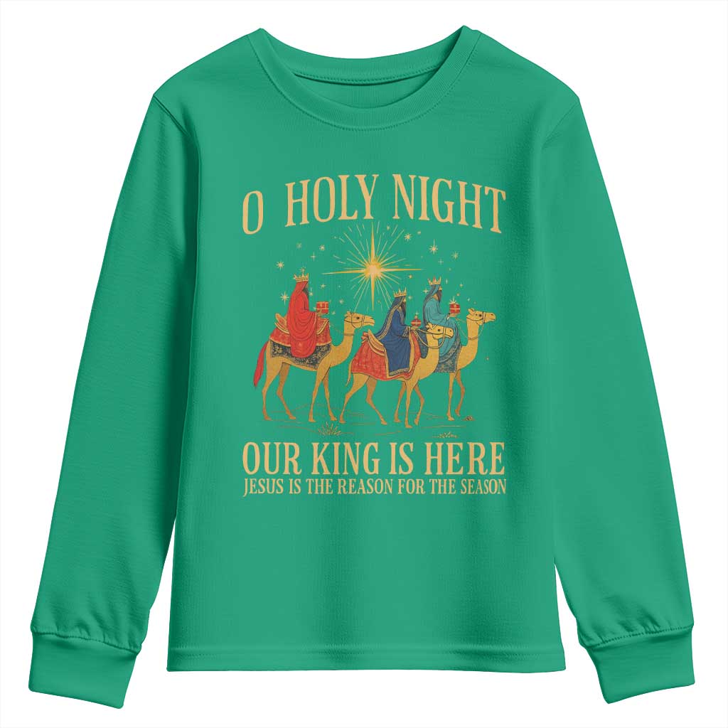 O Holy Night Our King Is Here Jesus Is The Reason Youth Sweatshirt Christian Religious Xmas - Wonder Print Shop