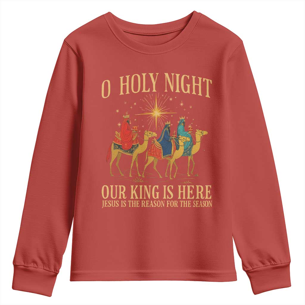 O Holy Night Our King Is Here Jesus Is The Reason Youth Sweatshirt Christian Religious Xmas - Wonder Print Shop