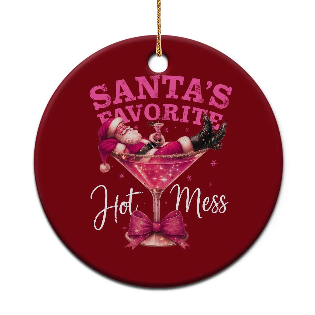 Funny Christmas Santas Favorite Hot Mess Ceramic Ornament Xmas Drinking Party - Wonder Print Shop