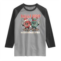 Funny Christmas Bowling Raglan Shirt Balls Deep In Christmas Spirit - Wonder Print Shop